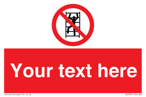 Custom prohibition No climbing